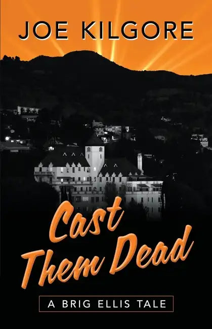 Cast Them Dead: A Brig Ellis Tale - Paperback