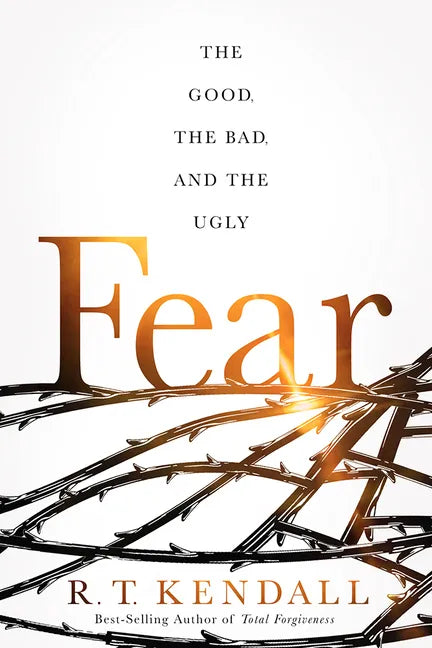 Fear: The Good, the Bad, and the Ugly - Paperback