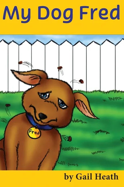 My Dog Fred - Hardcover