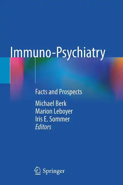 Immuno-Psychiatry: Facts and Prospects - Paperback