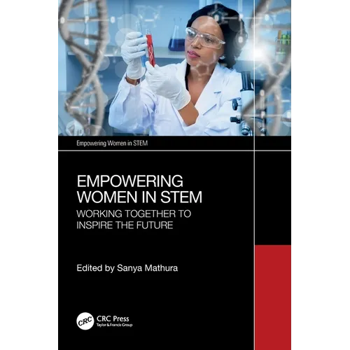 Empowering Women in STEM: Working Together to Inspire the Future - Paperback