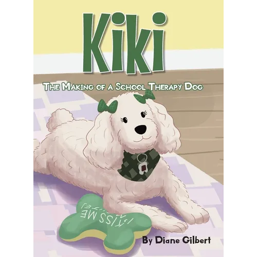 The Making of a School Therapy Dog - Hardcover