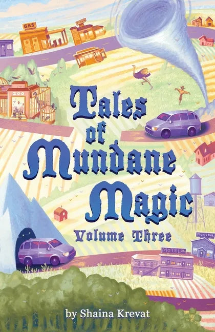 Tales of Mundane Magic: Volume Three - Paperback
