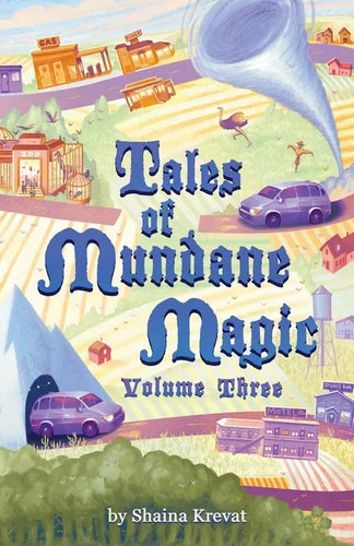 Tales of Mundane Magic: Volume Three - Paperback