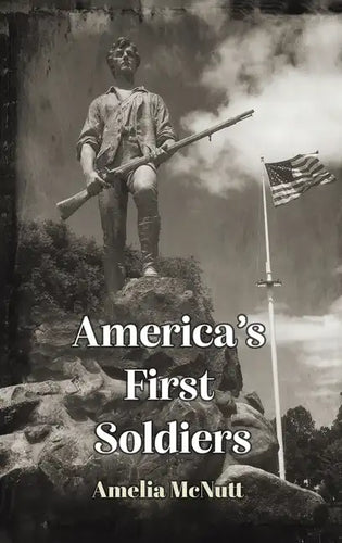 America's First Soldiers - Hardcover