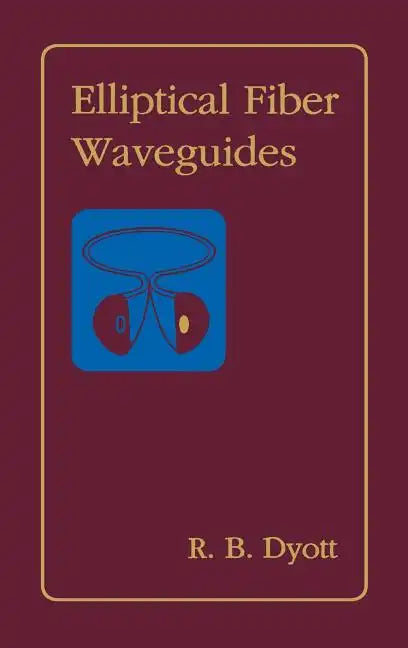 Elliptical Fiber Waveguides - Hardcover