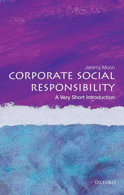 Corporate Social Responsibility: A Very Short Introduction - Paperback