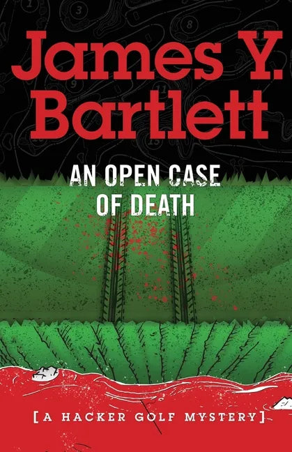 An Open Case of Death: A Hacker Golf Mystery - Paperback