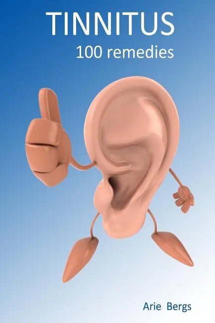 Tinnitus: 100 remedies - Paperback