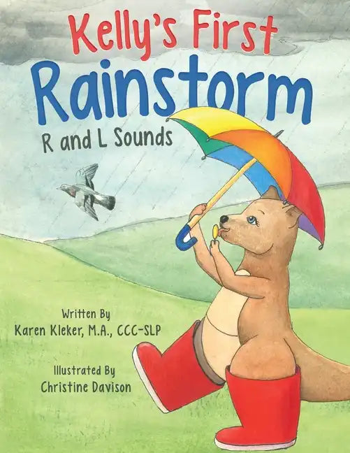 Kelly's First Rainstorm - R and L Sounds: A Speech Therapy Tool for Children Ages 5-10 Years - Paperback