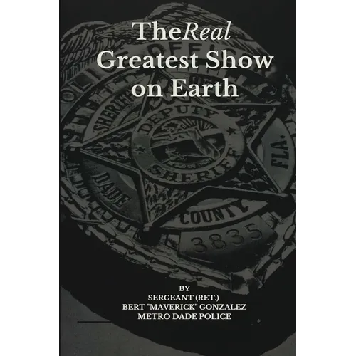 The Real Greatest Show on Earth - Paperback