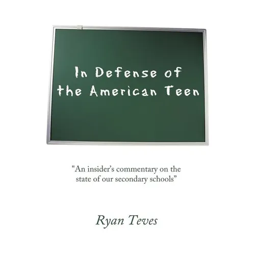 In Defense of the American Teen: 