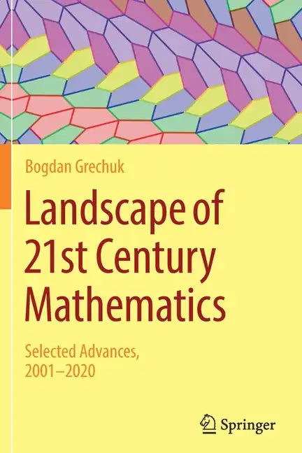 Landscape of 21st Century Mathematics: Selected Advances, 2001-2020 - Paperback