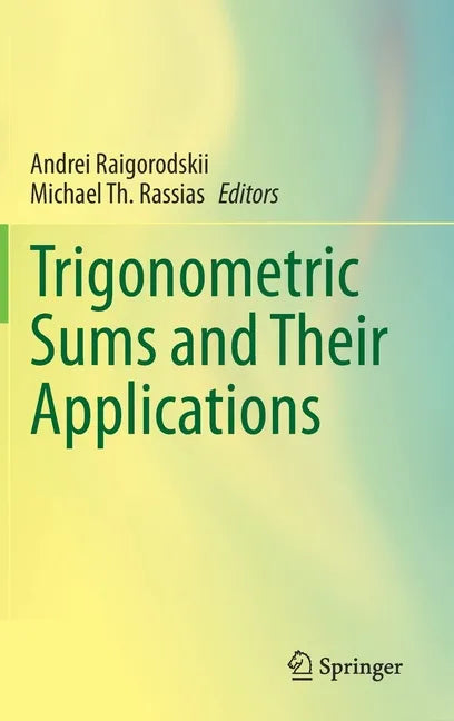 Trigonometric Sums and Their Applications - Hardcover
