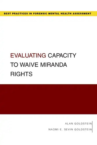 Evaluating Capacity to Waive Miranda Rights - Paperback