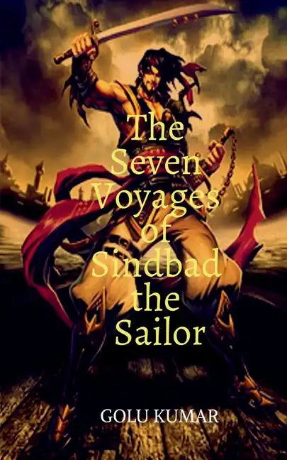 The Seven Voyages of Sindbad the Sailor - Paperback