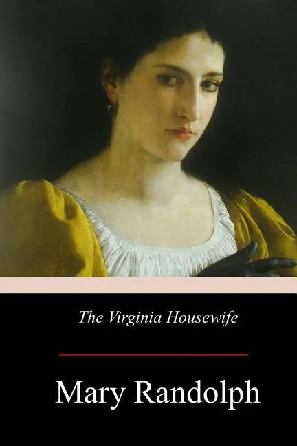 The Virginia Housewife - Paperback