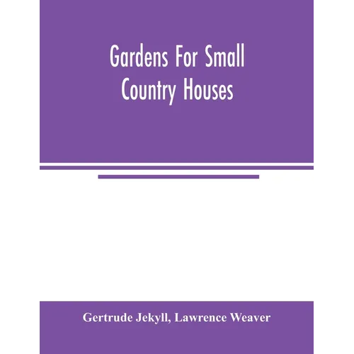 Gardens for small country houses - Paperback