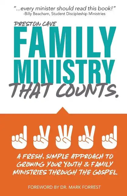 Family Ministry That Counts: A Fresh, Simple Approach to Growing Your Youth and Family Ministries Through the Gospel - Paperback