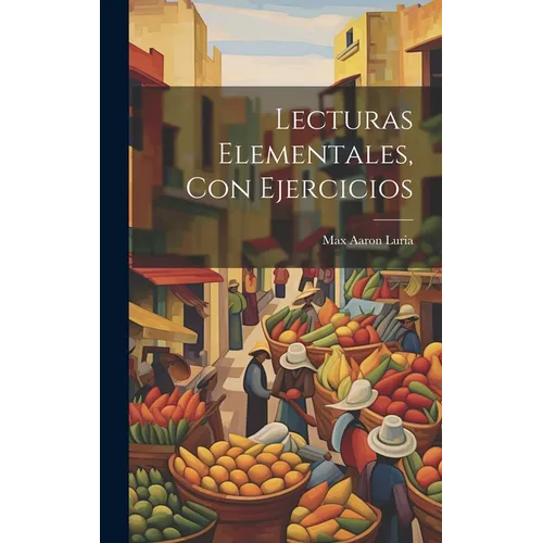 Lecturas Elementales, Con Ejercicios - Hardcover
