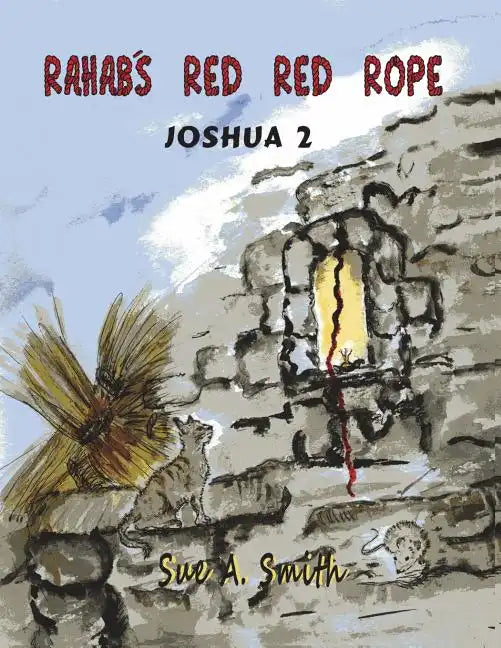 Rahab's Red Red Rope: Joshua 2 - Paperback
