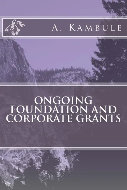 Ongoing Foundation and Corporate Grants - Paperback