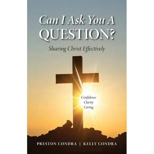 Can I Ask You a Question? - Louisiana: Sharing Christ Effectively - Paperback