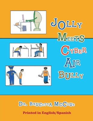 Jolly Meets Cyber Air Bully - Paperback