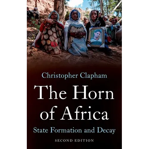 The Horn of Africa: State Formation and Decay - Paperback