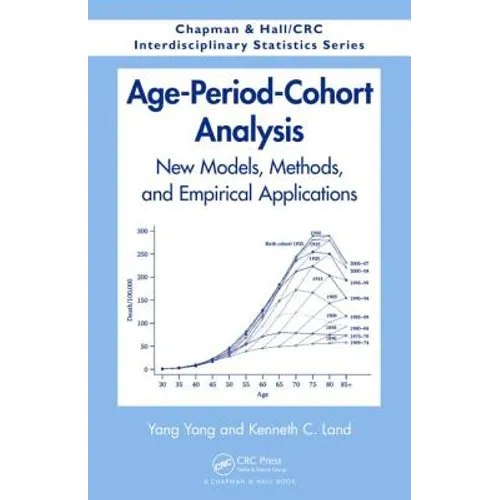 Age-Period-Cohort Analysis: New Models, Methods, and Empirical Applications - Hardcover