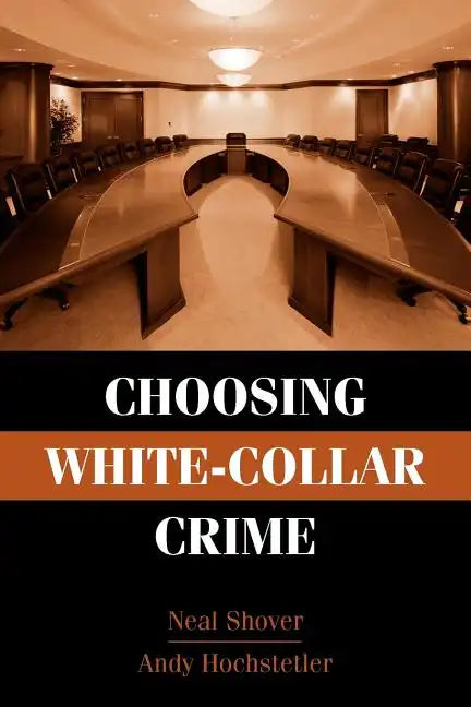 Choosing White-Collar Crime - Paperback
