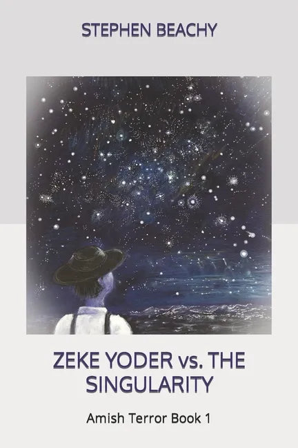 Zeke Yoder vs. the Singularity - Paperback