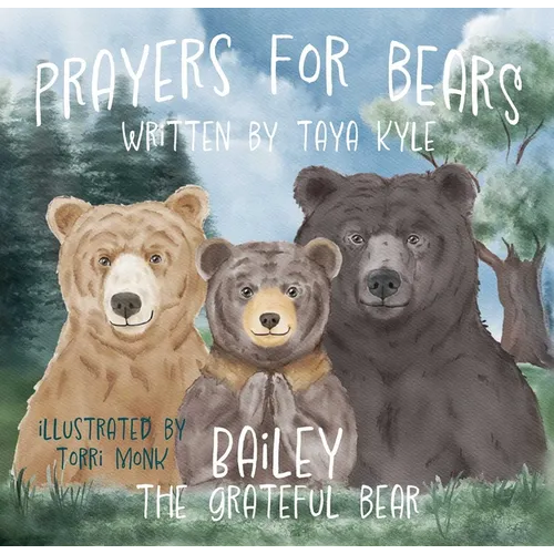 Prayers for Bears: Bailey the Grateful Bear - Hardcover