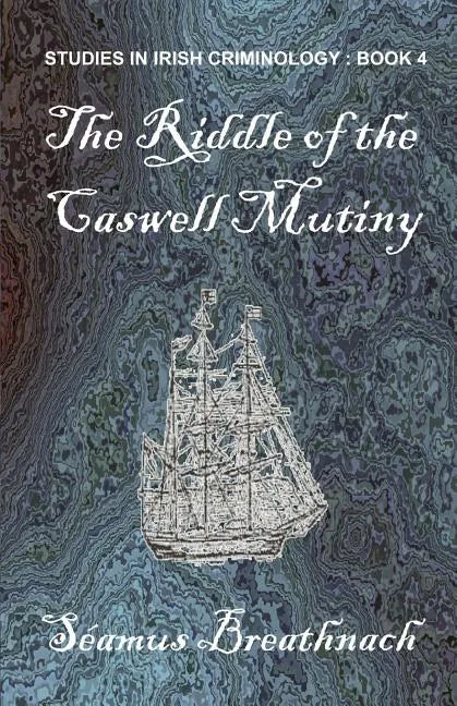 The Riddle of the Caswell Mutiny - Paperback