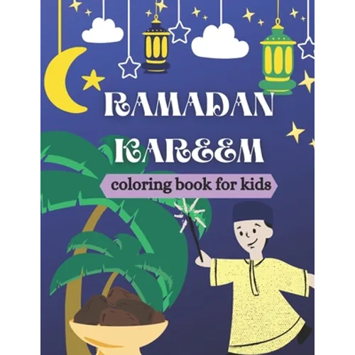Ramadan Kareem Coloring Book for Kids: Islamic Coloring Book - Paperback
