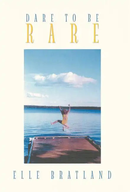 Dare to Be Rare - Hardcover