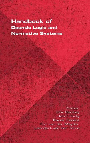 Handbook of Deontic Logic and Normative Systems - Hardcover