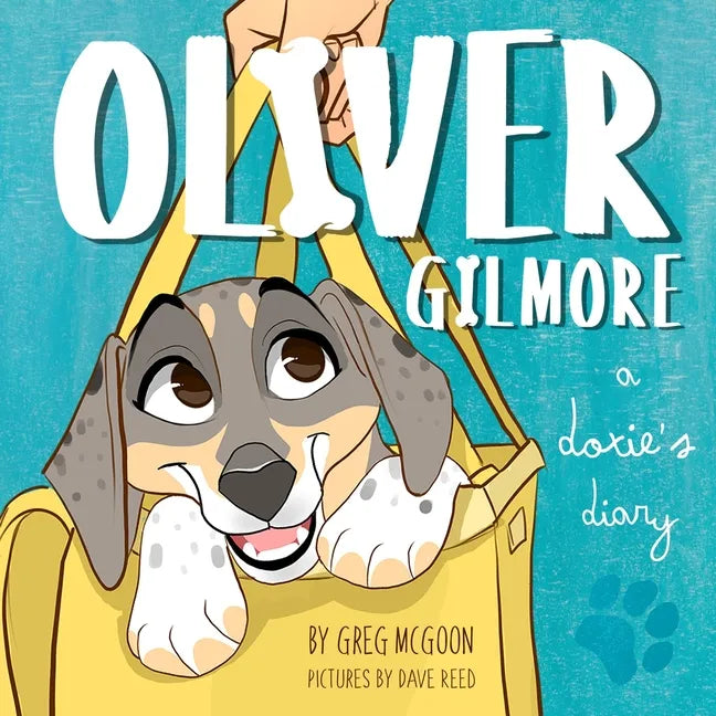 Oliver Gilmore: A Doxie's Diary - Paperback