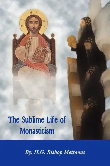 The Sublime Life of Monasticism - Paperback