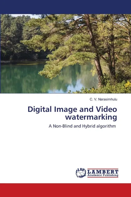 Digital Image and Video watermarking - Paperback