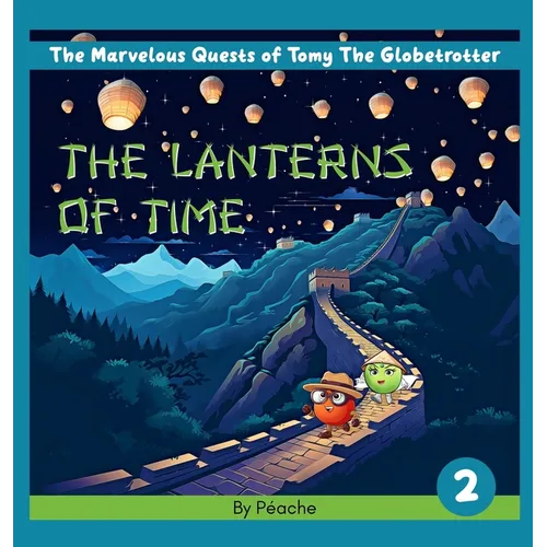 The Lanterns Of Time - Hardcover