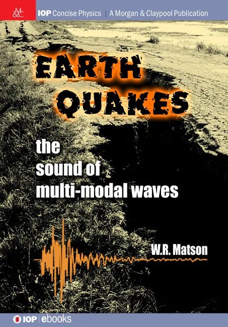 Earthquakes: The Sound of Multi-modal Waves - Hardcover