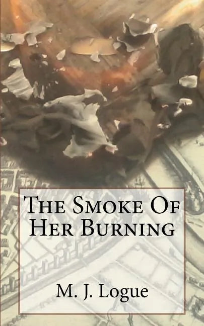 The Smoke Of Her Burning - Paperback