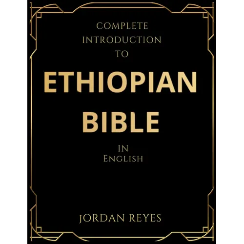 Complete Introduction to Ethiopian Bible In English