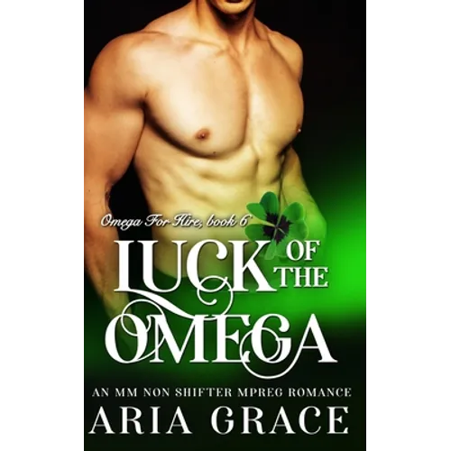 Luck of the Omega: M/M Non Shifter MPreg Romance - Paperback