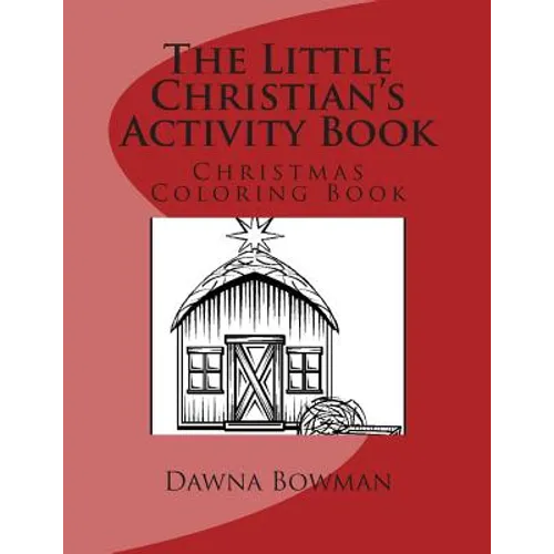 The Little Christian's Activity Book: Christmas Coloring Book - Paperback