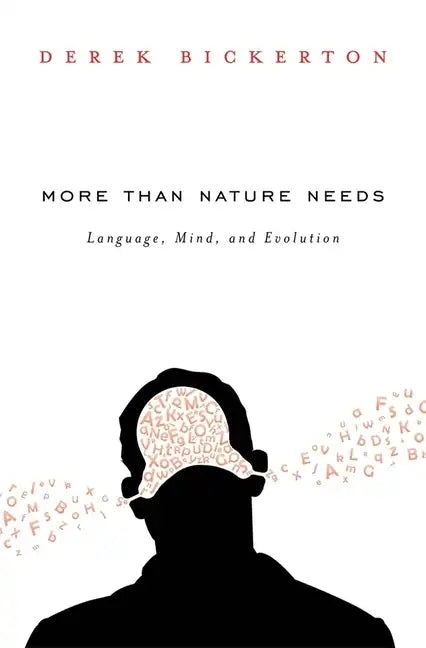 More Than Nature Needs: Language, Mind, and Evolution - Hardcover