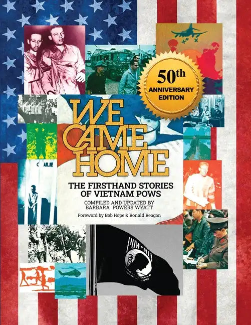 We Came Home: The Firsthand Stories of Vietnam POWs - Paperback