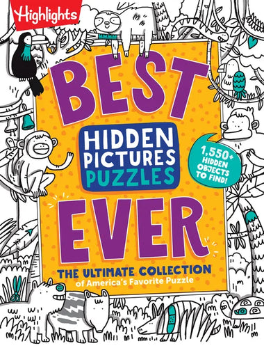 Best Hidden Pictures Puzzles Ever: Find Over 1,550 Hidden Objects in Highlights Best Collection of Hidden Pictures Puzzles, 20 Types of Puzzles and Mo - Paperback