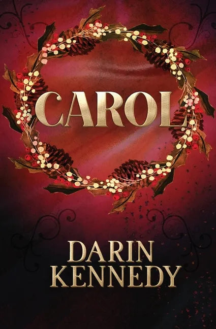 Carol: Being a Ghost Story of Christmas - Paperback